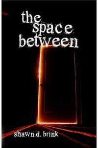 The Space Between
