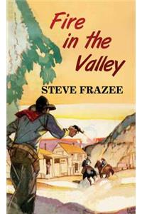 Fire in the Valley