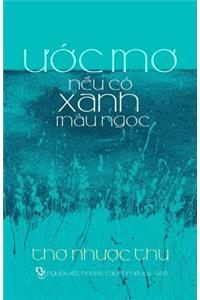 Uoc Mo Neu Co Xanh Mau Ngoc