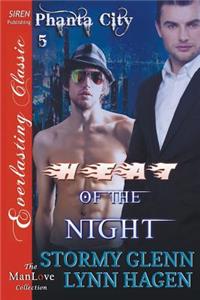 Heat of the Night [Phanta City 5] (Siren Publishing Everlasting Classic Manlove)