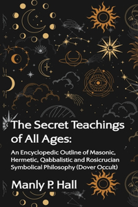 Secret Teachings of All Ages