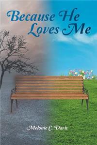 Because He Loves Me