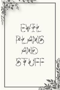 Evil Plans And Stuff