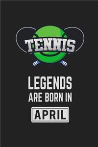 Tennis Legends Are Born In April
