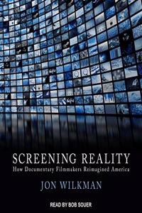 Screening Reality