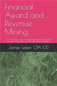 Financial Award and Revenue Mining