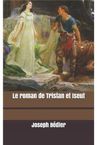 Le roman de Tristan et Iseut