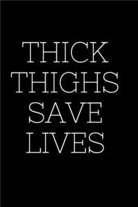 Thick Thighs Saves Lives - Lizzo Journal