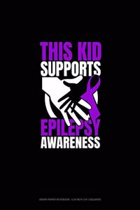 This Kid Supports Epilepsy Awareness