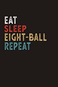 Eat Sleep Eight-Ball Repeat Funny Sport Gift Idea