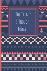 The Things I Thought Today
