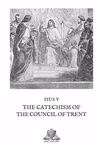 The Catechism of the Council of Trent