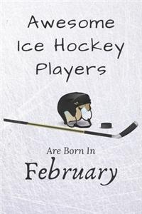 Awesome Ice Hockey Players Are Born In February