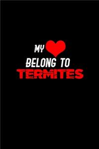 My heart belongs to Termites