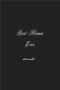 Best Mema. Ever