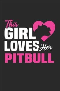 This Girl Loves Her Pitbul