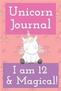 Unicorn Journal I am 12 and Magical