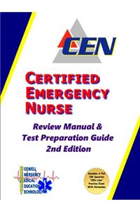 Certified Emergency Nurse Review Manual & Test Preparation Guide 2nd Edition