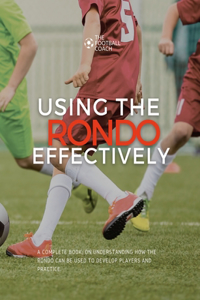 Using The Rondo Effectively