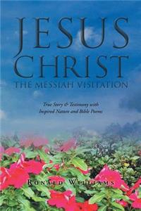 Jesus Christ, the Messiah Visitation