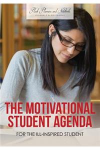 The Motivational Student Agenda for the Ill-Inspired Student