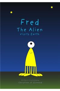 Fred The Alien Visits Earth