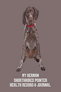 My German Shorthaired Pointer Health Record & Journal