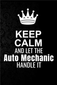 Keep Calm and Let the Auto Mechanic Handle It