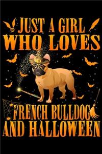 Just a Girl Who Loves Bulldog and Halloween