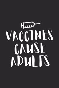 Vaccines Cause Adults