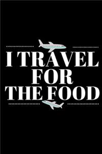 I Travel For The Food - Adventurer Journal