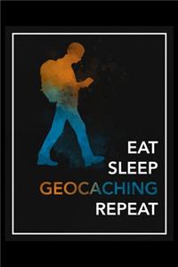 Eat Sleep Geocaching Repeat