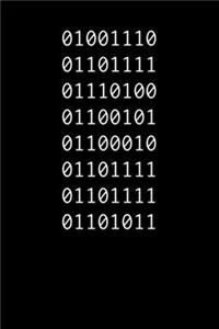 01001110 01101111 01110100 01100101 01100010 01101111 01101111 01101011