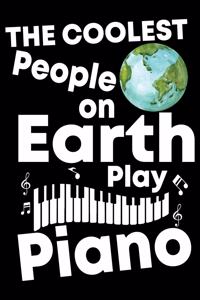 The Coolest People on Earth Play Piano