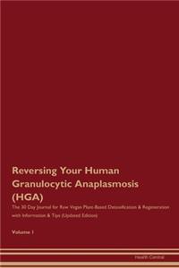 Reversing Your Human Granulocytic Anaplasmosis (HGA)