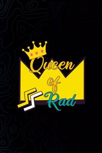 Queen Of Rad
