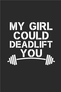 My Girl Could Deadlift You
