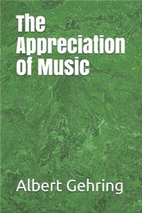 The Appreciation of Music