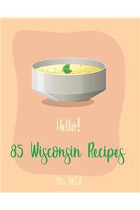 Hello! 85 Wisconsin Recipes