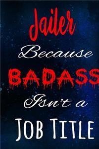 Jailer Because Badass Isn't a Job Title