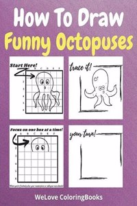 How To Draw Funny Octopuses