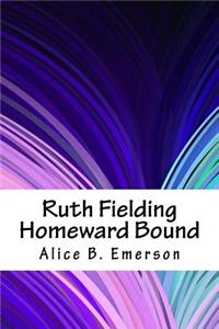 Ruth Fielding Homeward Bound