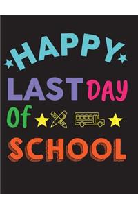 Happy Last Day Of School