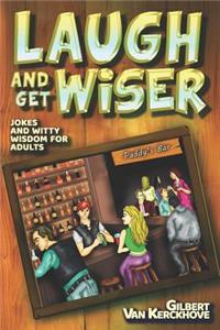 Laugh and Get Wiser!