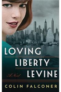 Loving Liberty Levine