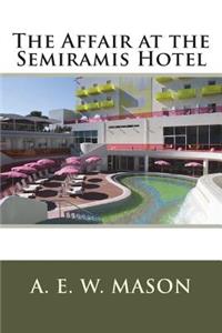 The Affair at the Semiramis Hotel