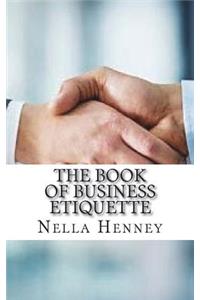 The Book of Business Etiquette