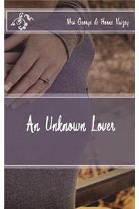 An Unknown Lover