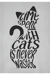 Time Spent with Cats Is Never Wasted