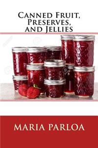 Canned Fruit, Preserves, and Jellies